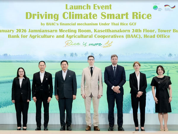 BAAC and GIZ launch THB 5.3 billion financial package to support 40,000 Thai rice farmers transitioning to climate-smart rice farming